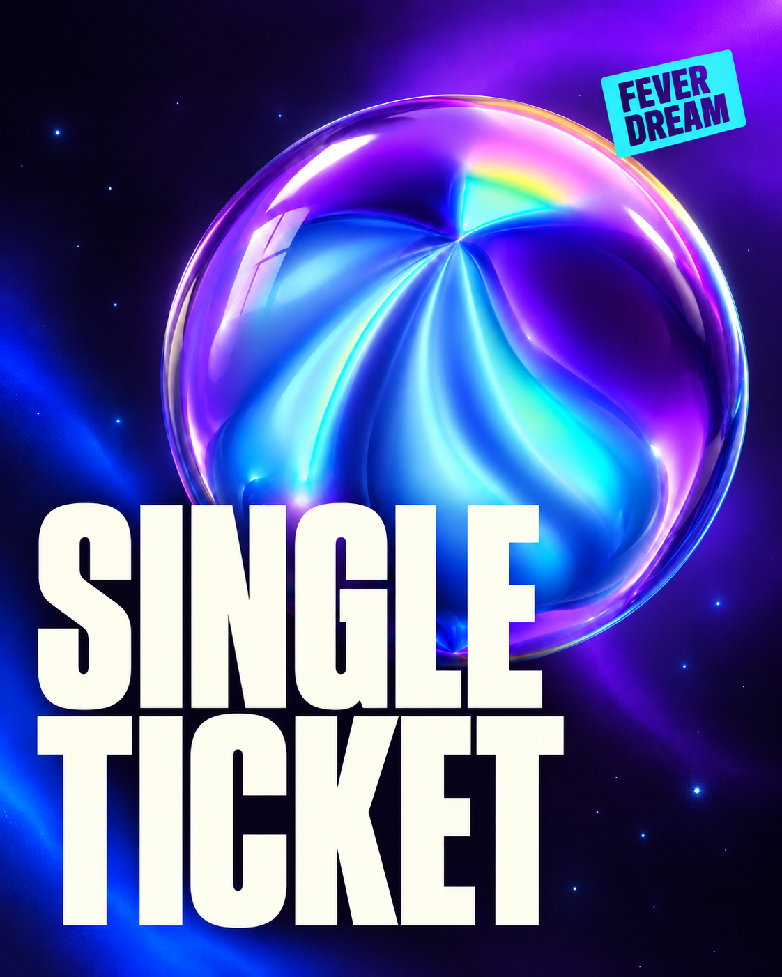 Fever Dream Single Ticket artwork